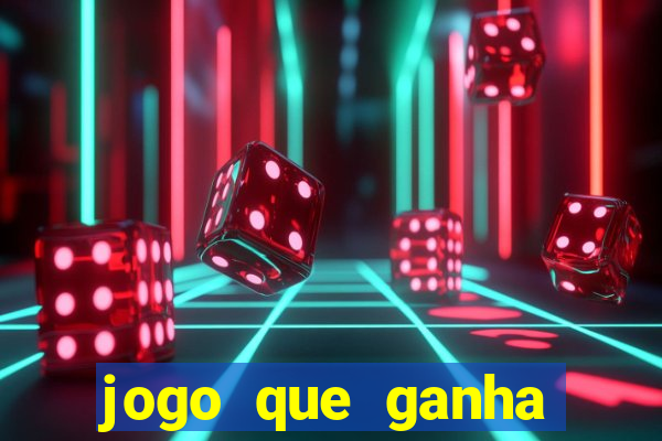 jogo que ganha dinheiro de verdade sem depositar